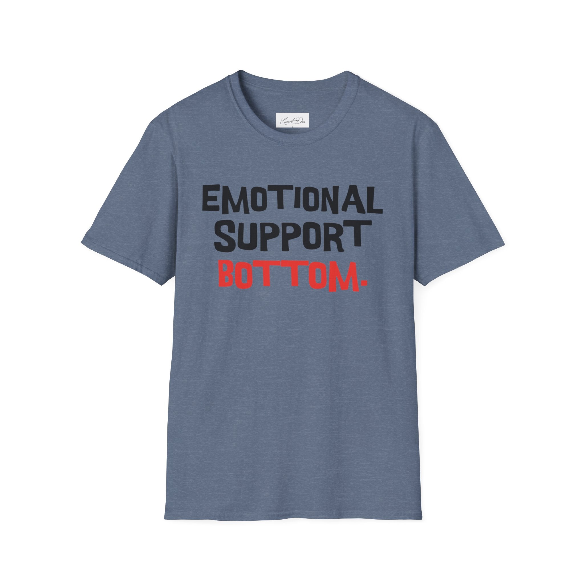 Emotional Support Bottom T-Shirt — Funny LGBTQ+ Pride Gay Tee