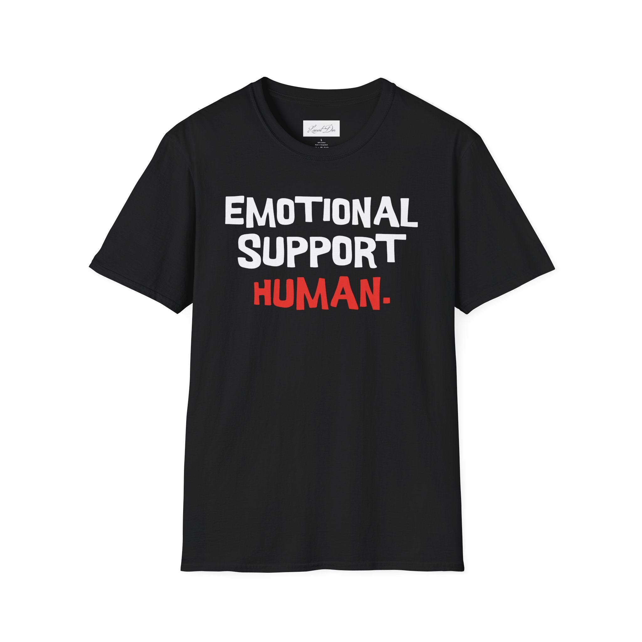 Emotional Support Human T-Shirt — Funny Mental Health Awareness Tee