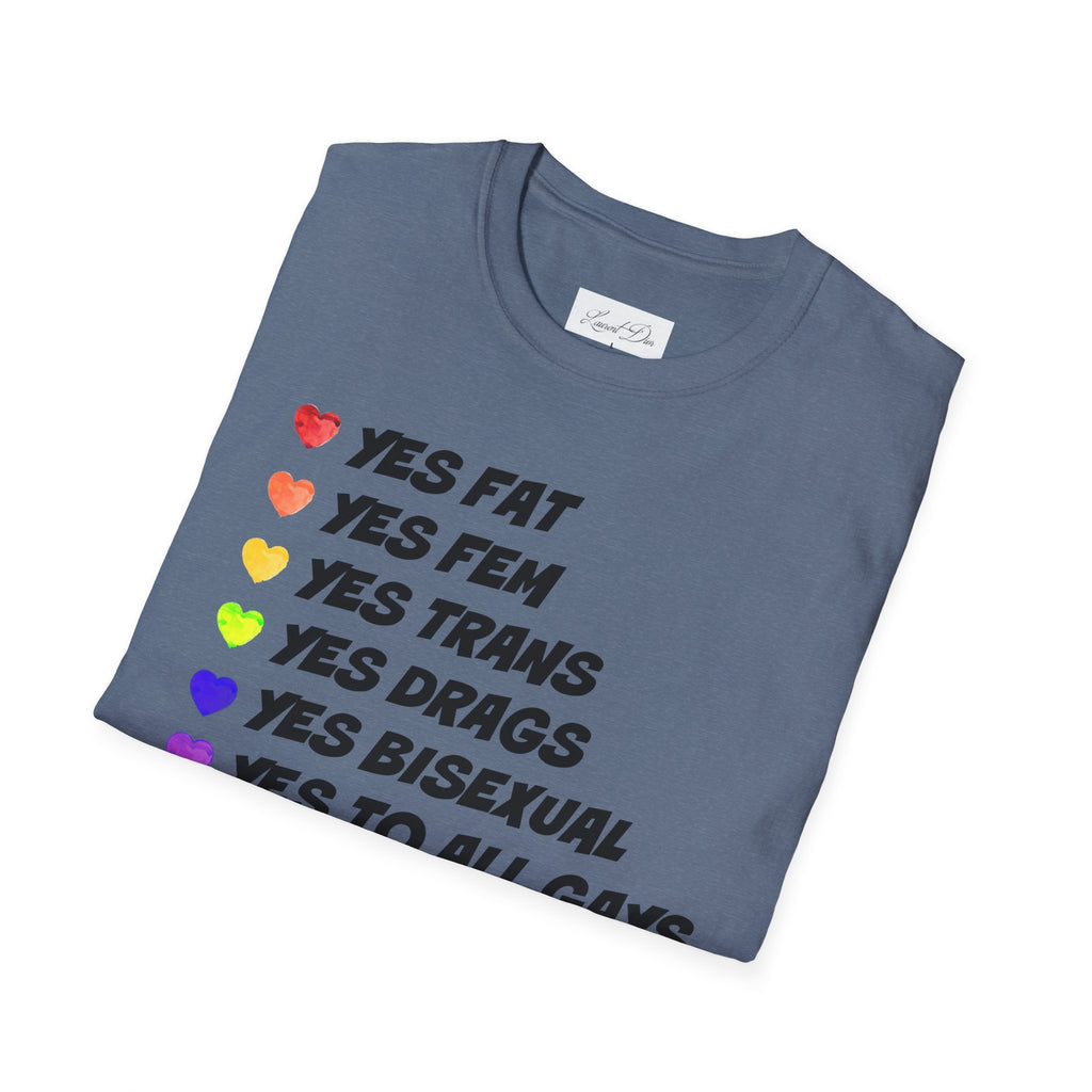 Pride T-Shirt - 'yes to all types of gays'