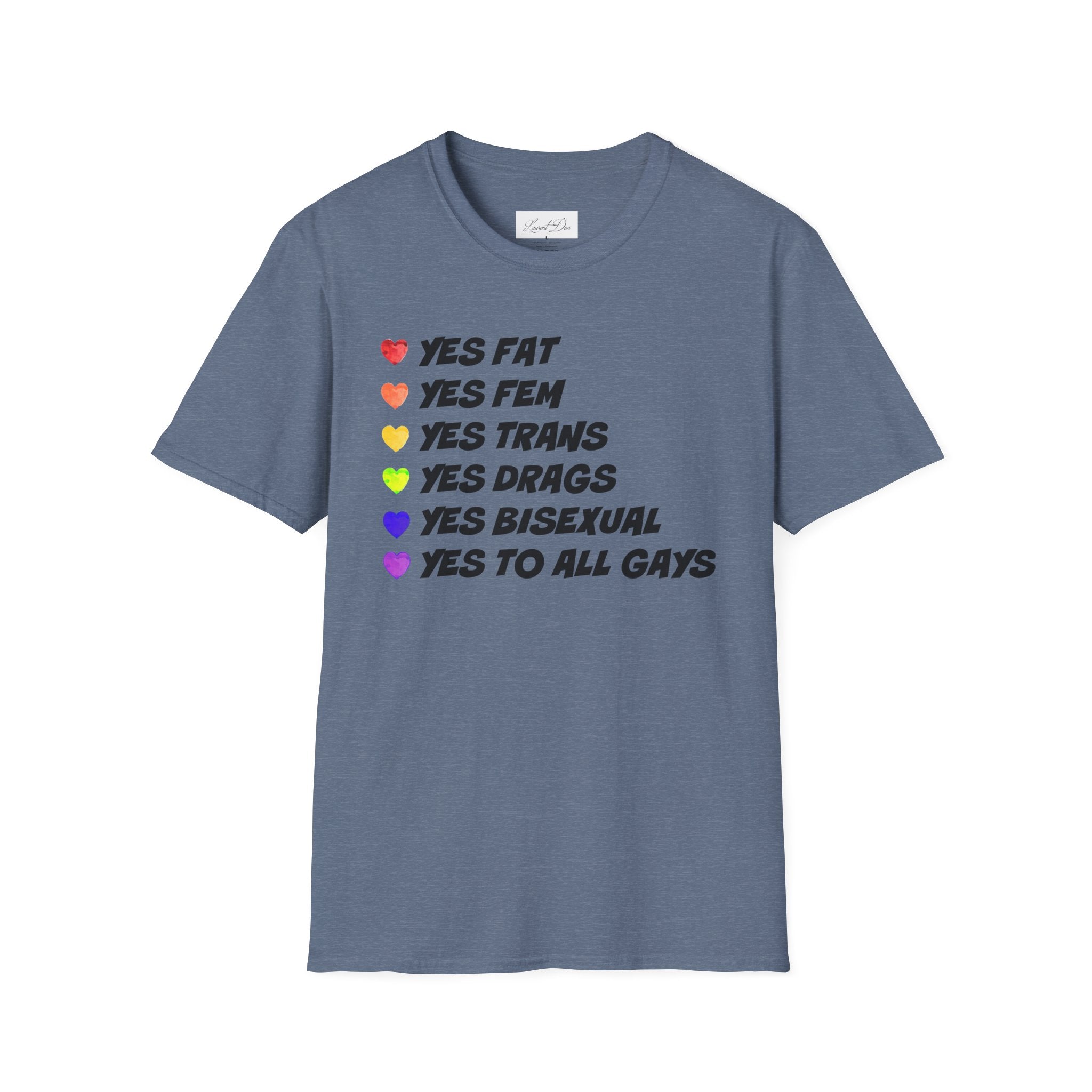 Pride T-Shirt - 'yes to all types of gays'
