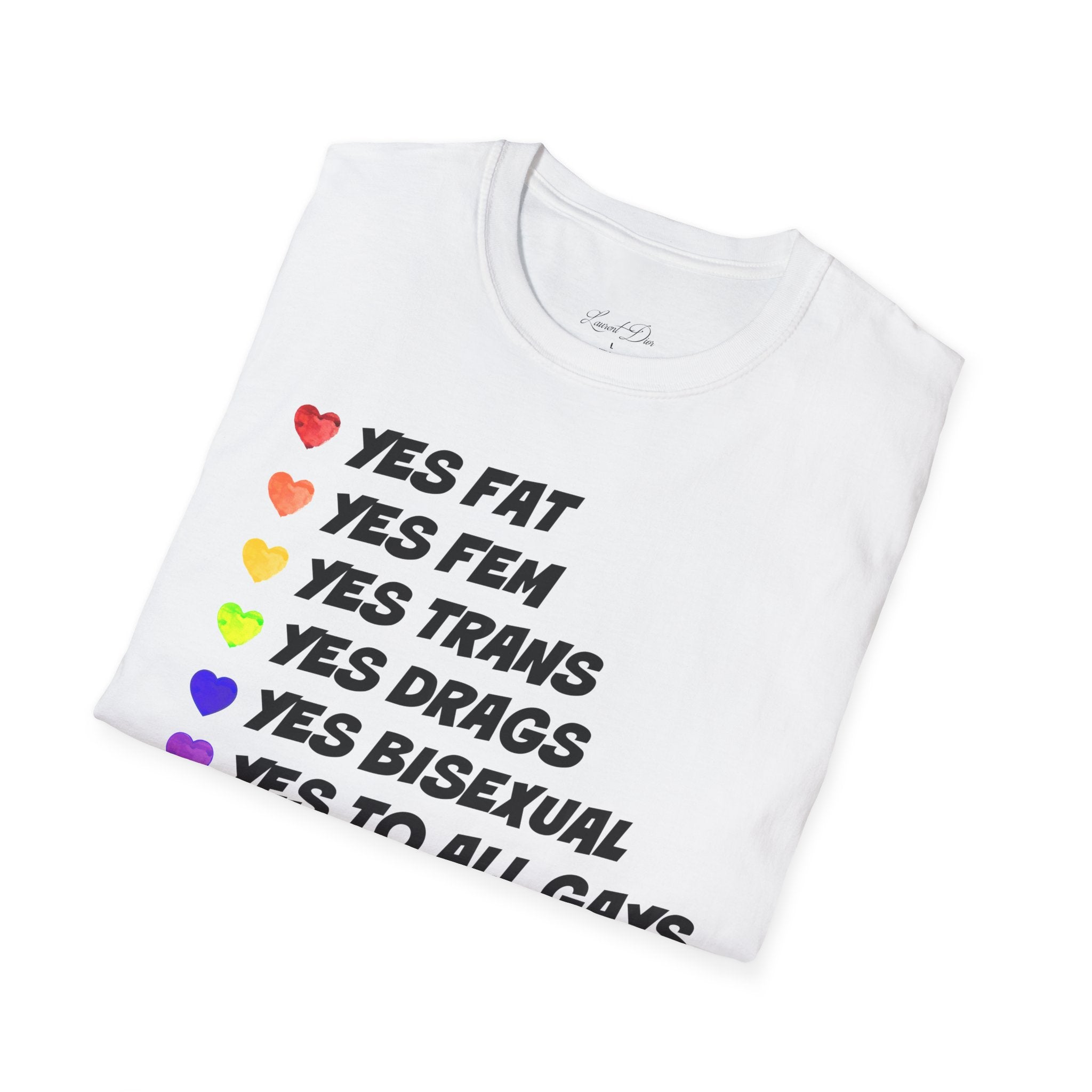 Pride T-Shirt - 'yes to all types of gays'