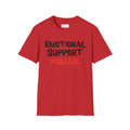 Emotional Support Human T-Shirt — Funny Mental Health Awareness Tee