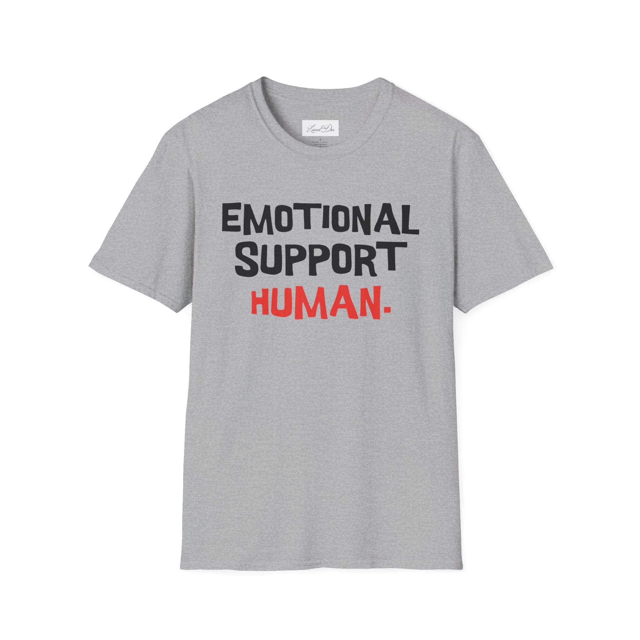 Emotional Support Human T-Shirt — Funny Mental Health Awareness Tee