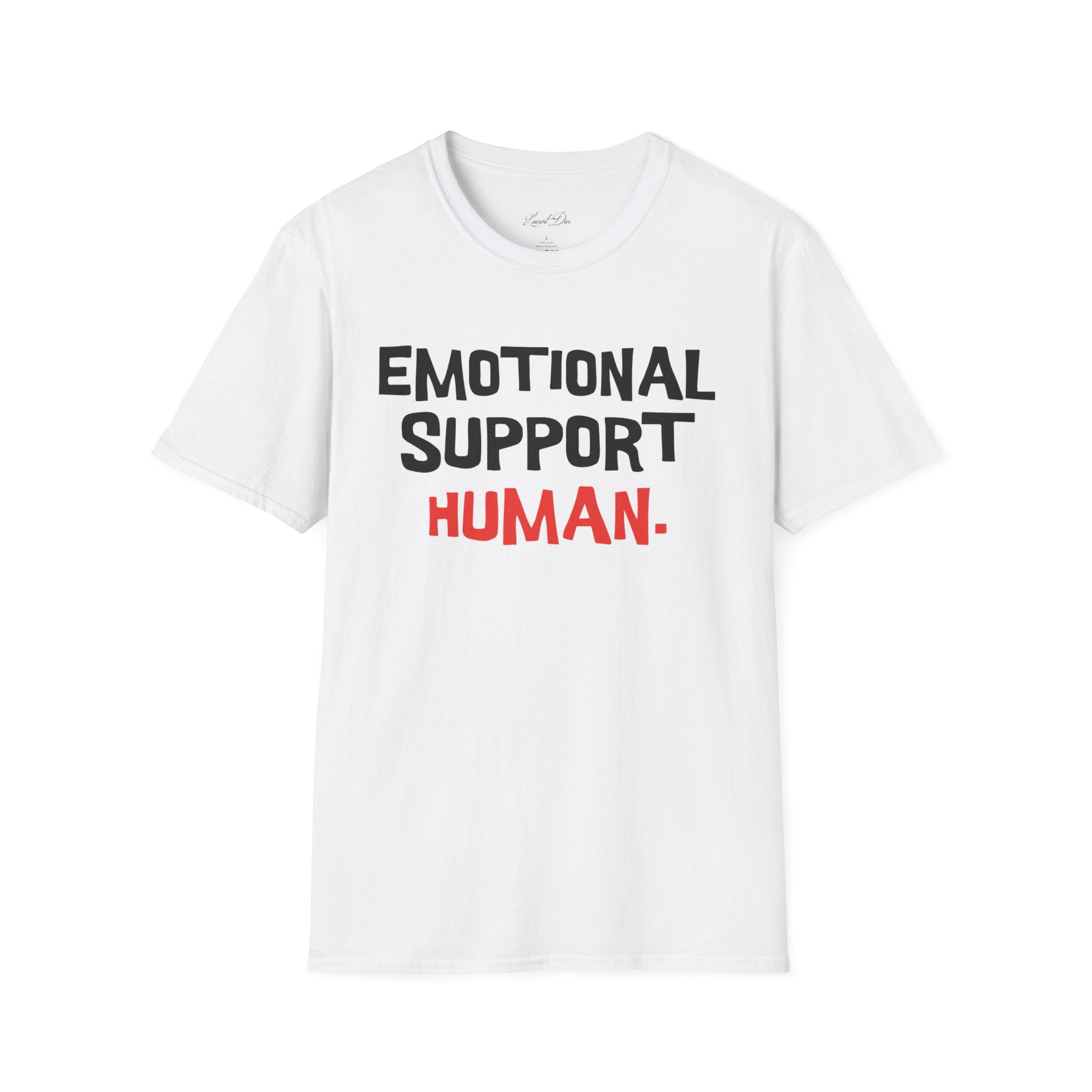 Emotional Support Human T-Shirt — Funny Mental Health Awareness Tee