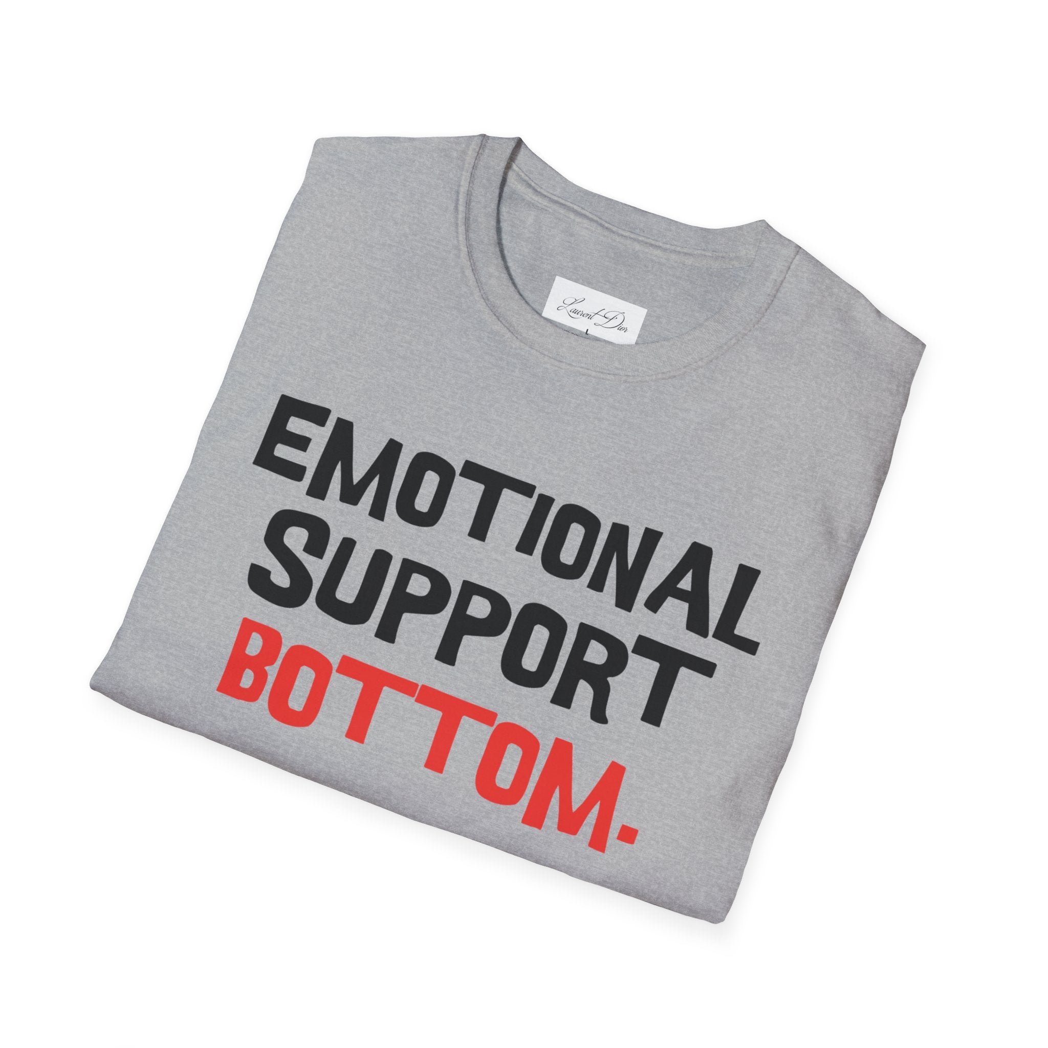 Emotional Support Bottom T-Shirt — Funny LGBTQ+ Pride Gay Tee