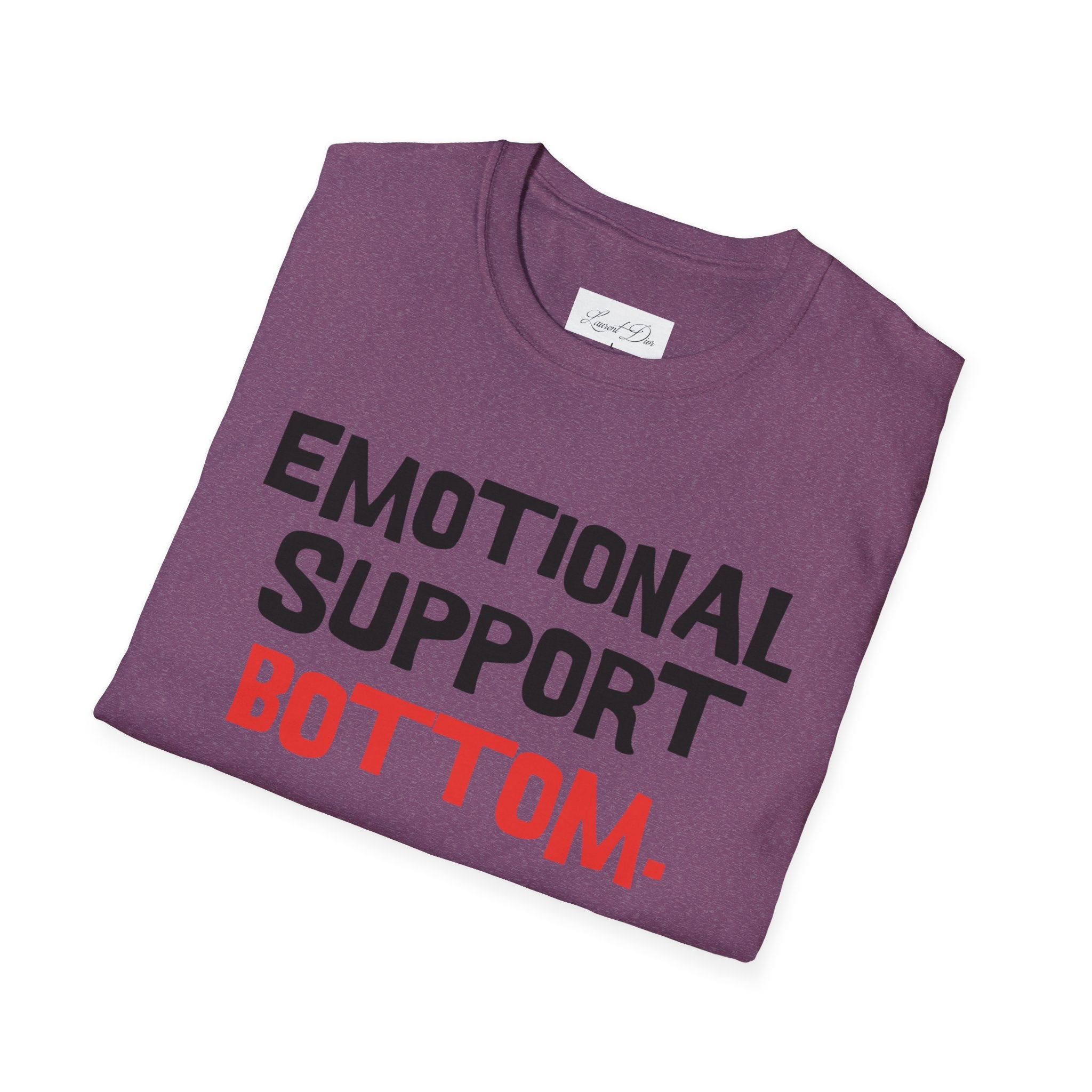 Emotional Support Bottom T-Shirt — Funny LGBTQ+ Pride Gay Tee