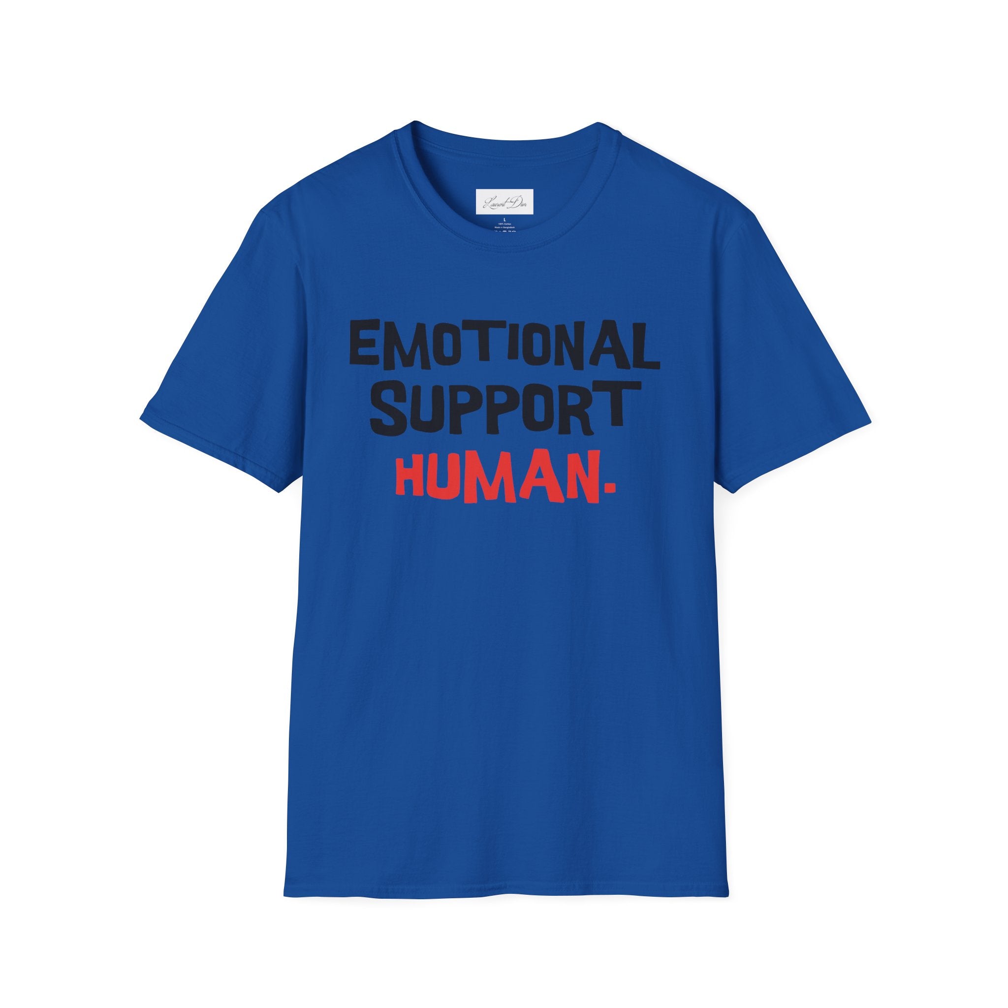 Emotional Support Human T-Shirt — Funny Mental Health Awareness Tee