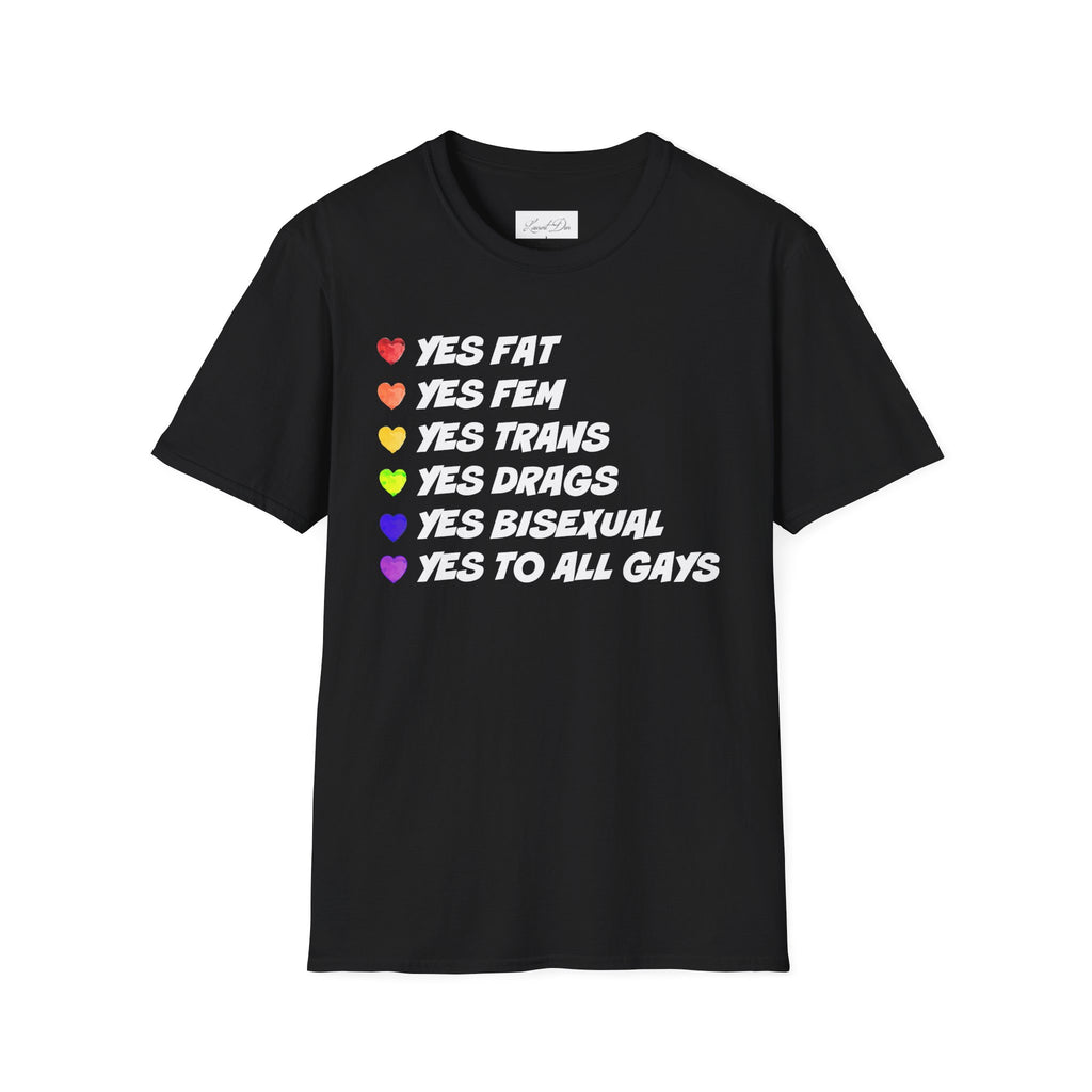 Pride T-Shirt - 'yes to all types of gays'